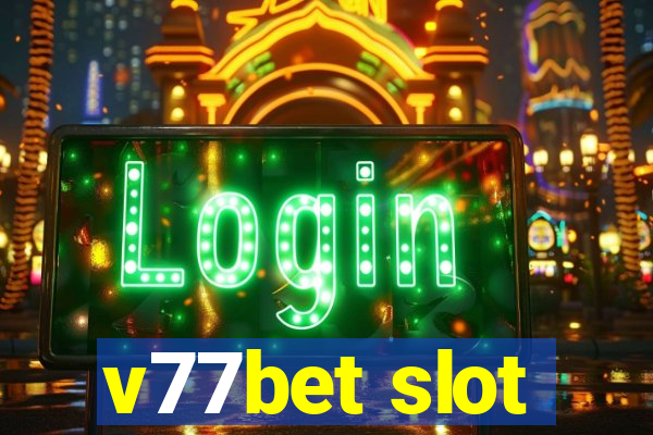 v77bet slot